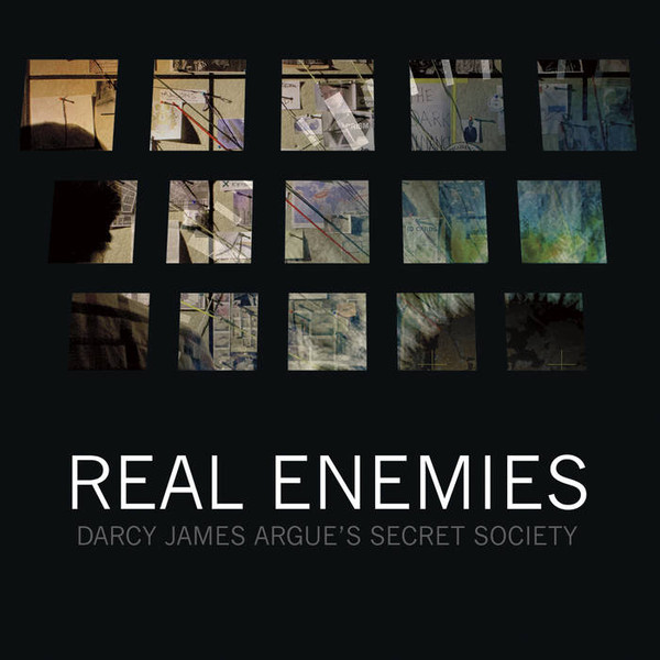 DARCY JAMES ARGUE - Darcy James Argue's Secret Society : Real Enemies cover 