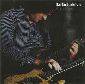 DARKO JURKOVIĆ - Alla Maniera cover 
