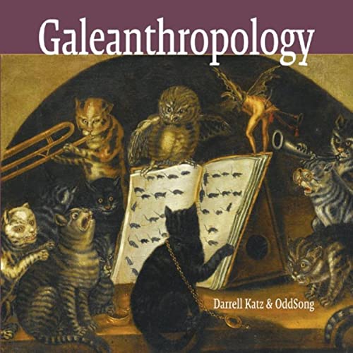 DARRELL KATZ - Darrell Katz &amp; Oddsong : Galeanthropology cover 
