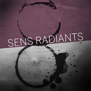 DAUNIK LAZRO - Sens Radiants cover 