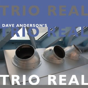 DAVE ANDERSON (SAXOPHONE) - Trio Real cover 