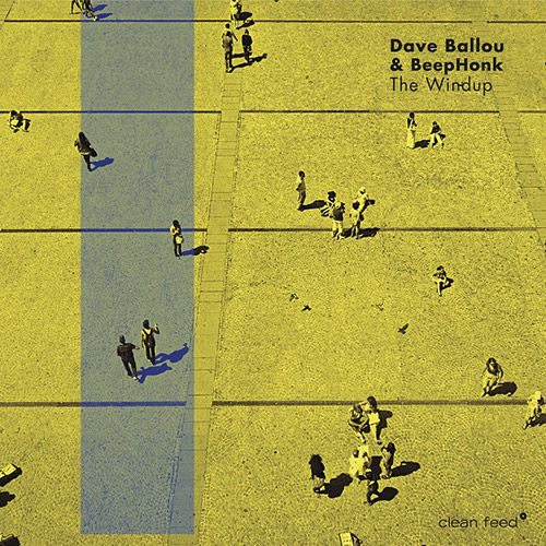 DAVE BALLOU - Dave Ballou and Beephonk : The Windup cover 