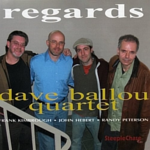 DAVE BALLOU - Dave Ballou Quartet ‎: Regards cover 