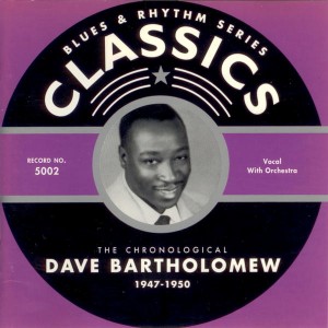 DAVE BARTHOLOMEW - 1947-1950 cover 