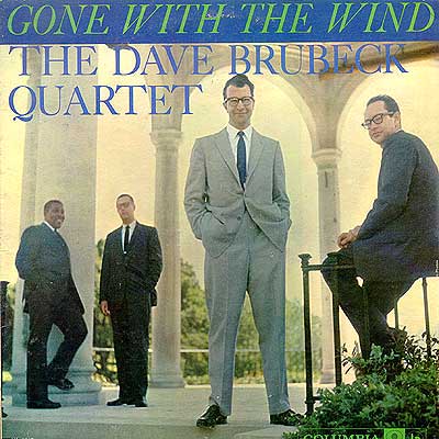 DAVE BRUBECK - The Dave Brubeck Quartet: Gone With the Wind cover 