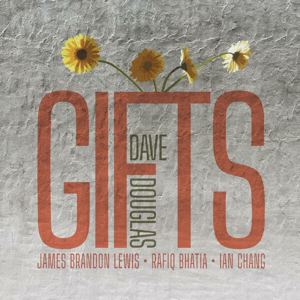 DAVE DOUGLAS - Gifts cover 