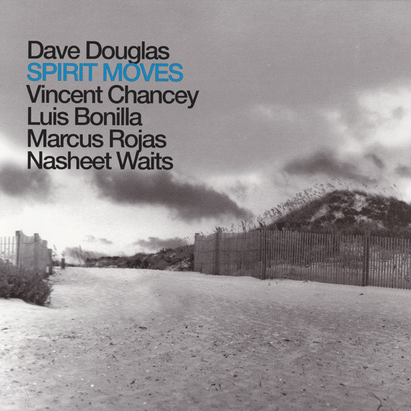 DAVE DOUGLAS - Dave Douglas Brass Ecstasy : Spirit Moves cover 
