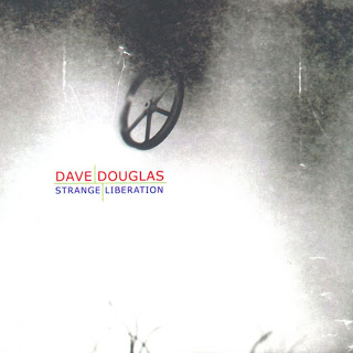 DAVE DOUGLAS - Strange Liberation cover 