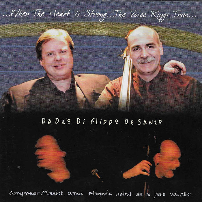 DAVE FLIPPO - Da Duo Di Flippo De Santo : When The Heart is Strong cover 