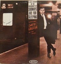 DAVE GRUSIN - A Jazz Version Of The Broadway Hit 