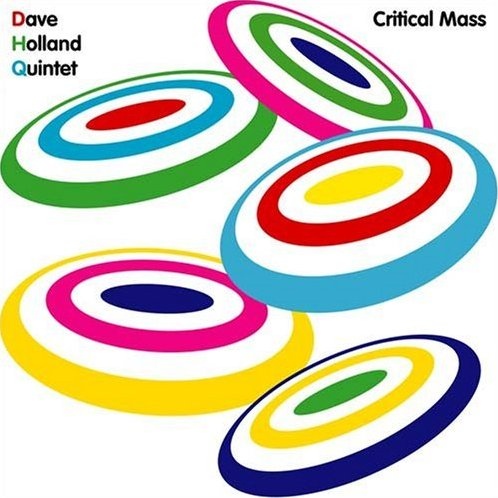 DAVE HOLLAND - Dave Holland Quintet ‎: Critical Mass cover 