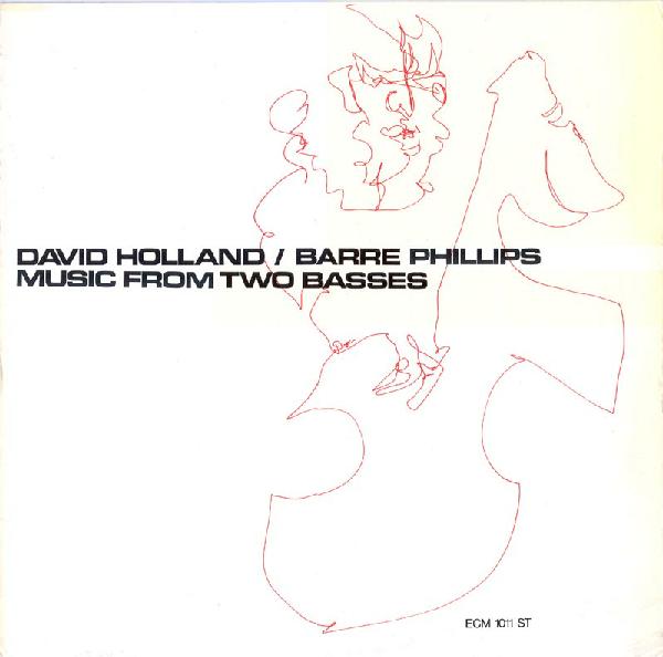 DAVE HOLLAND - Music From Two Basses (with  Barre Phillips) cover 