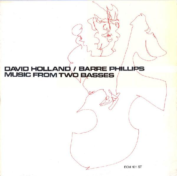 DAVE HOLLAND - Music From Two Basses (with  Barre Phillips) cover 