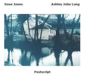 DAVE JONES - Dave Jones / Ashley John Long : Postscript cover 