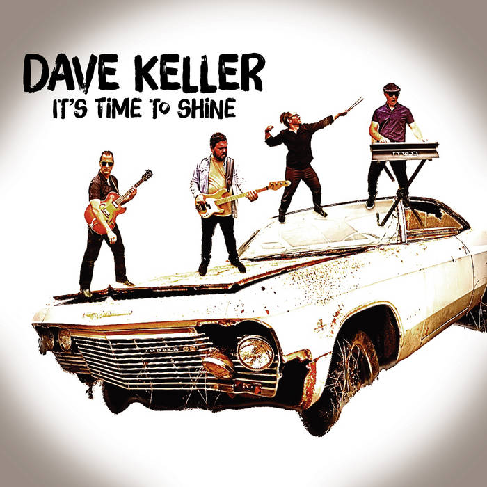 DAVE KELLER - Its Time To Shine cover 