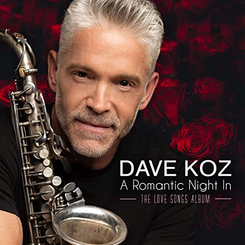 DAVE KOZ - A Romantic Night In (The Love Songs Album) cover 