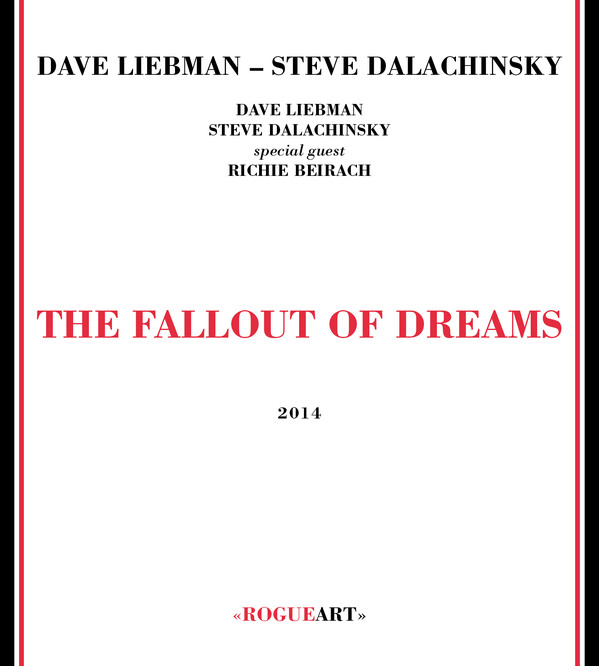 DAVE LIEBMAN - Dave Liebman – Steve Dalachinsky ‎: The Fallout Of Dreams cover 