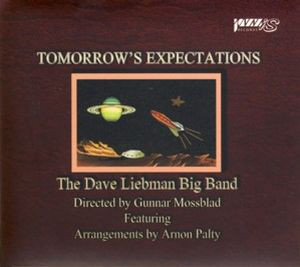 DAVE LIEBMAN - David Liebman Big Band : Tomorrow's Expectations cover 