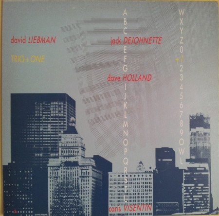 DAVE LIEBMAN - David Liebman Trio + One cover 