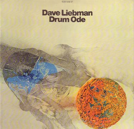 DAVE LIEBMAN - Drum Ode cover 