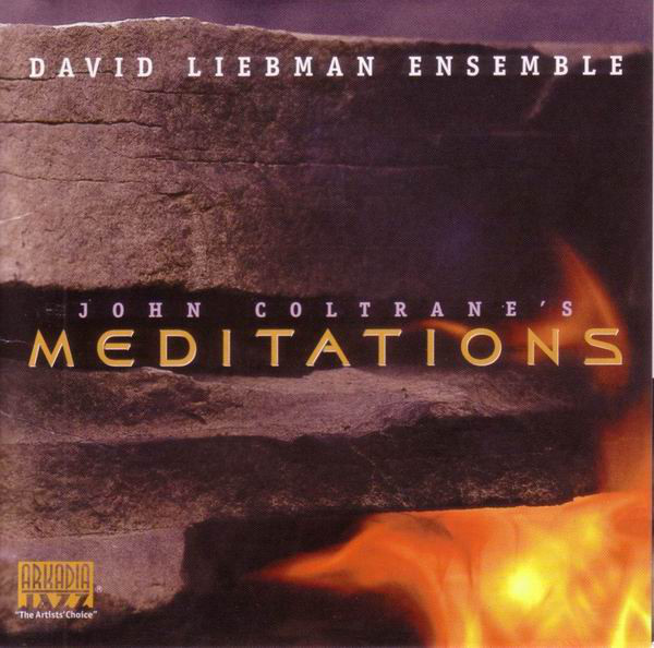 DAVE LIEBMAN - John Coltrane's Meditations cover 