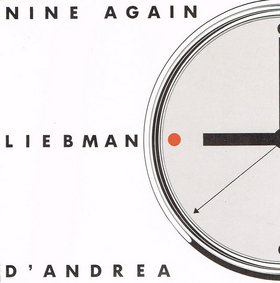 DAVE LIEBMAN - Liebman, D'Andrea : Nine Again cover 
