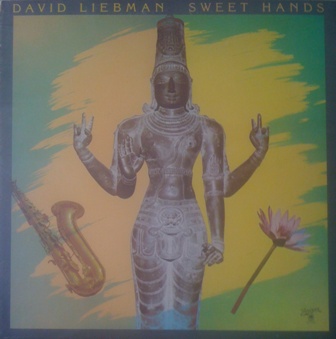 DAVE LIEBMAN - Sweeet Hands cover 