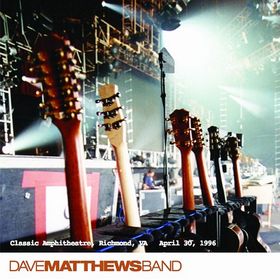 DAVE MATTHEWS BAND - 1996-04-30: DMB Live Trax, Volume 4: Classic Amphitheatre, Richmond, VA, USA cover 