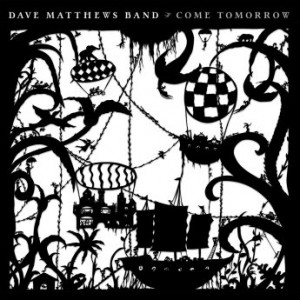 DAVE MATTHEWS BAND - Come Tomorrow cover 