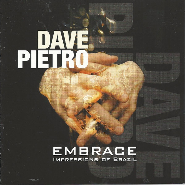 DAVE PIETRO - Embrace : Impressions Of Brazil cover 