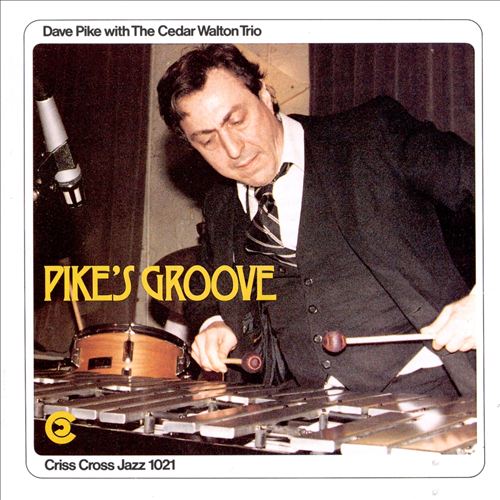 DAVE PIKE - Dave Pike with The Cedar Walton Trio : Pike's Groove cover 