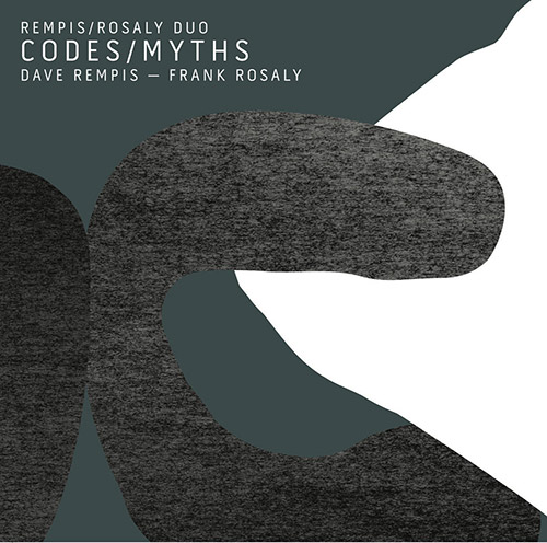 DAVE REMPIS - Rempis / Rosaly Duo : Codes / Myths cover 