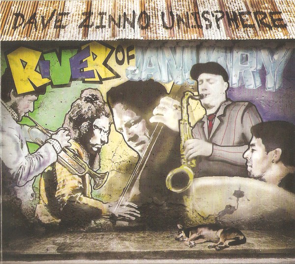 DAVE ZINNO - Dave Zinno Unisphere : River Of January cover 