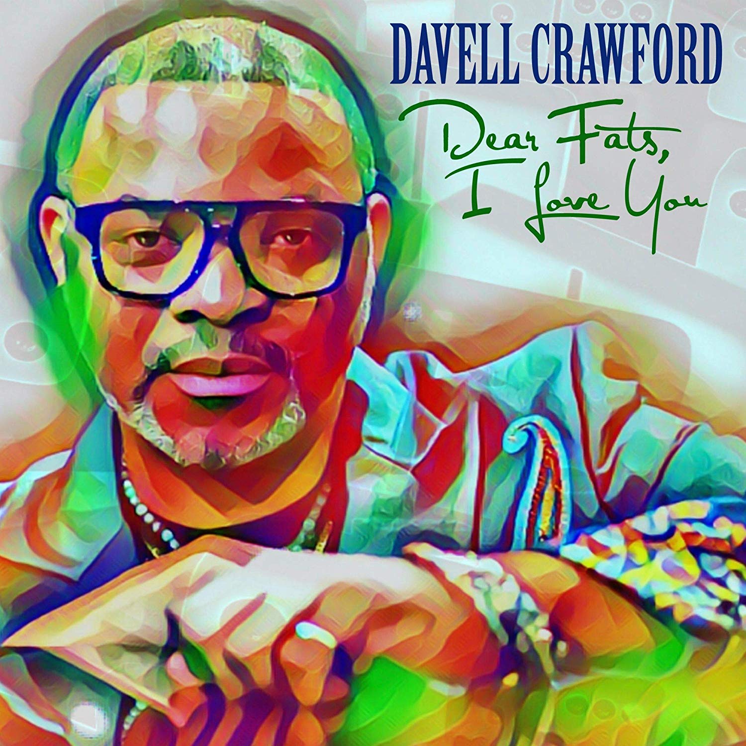 DAVELL CRAWFORD - Dear Fats, I Love You cover 