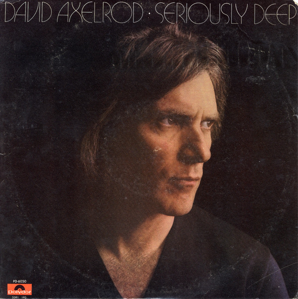 DAVID AXELROD - Seriously Deep cover 