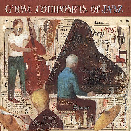 DAVID BENOIT - David Benoit/Greg Bissonette/Brian Bromberg The Great Composers of Jazz (aka Standards) cover 