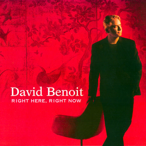 DAVID BENOIT - Right Here, Right Now cover 