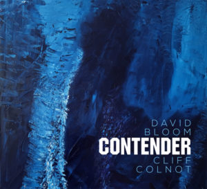 DAVID BLOOM - David Bloom and Cliff Colnot : Contender cover 