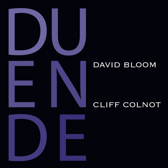 DAVID BLOOM - David Bloom and Cliff Colnot : Duende cover 