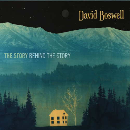 DAVID BOSWELL - The Story Behind the Story cover 