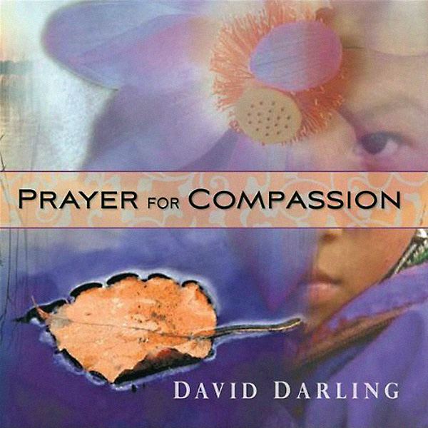 DAVID DARLING - Prayer For Compassion cover 