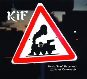 DAVID FIUCZYNSKI - Kif (with Rufus Cappadocia) cover 