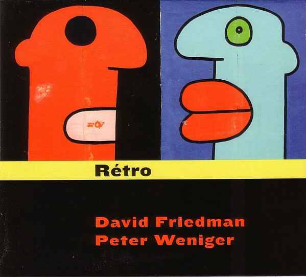DAVID FRIEDMAN - Rétro (with Peter Weniger) cover 