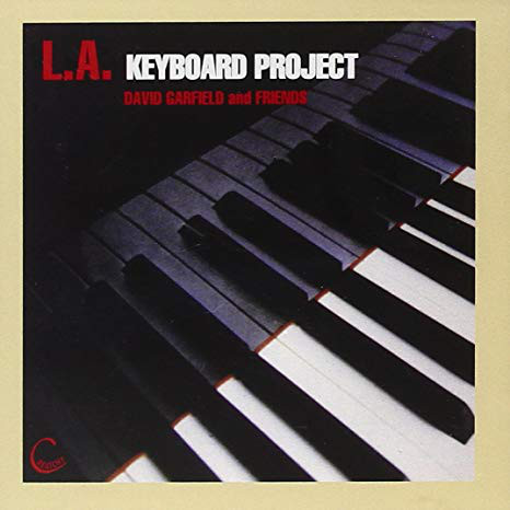 DAVID GARFIELD - David Garfield And Friends : L.A. Keyboard Project cover 