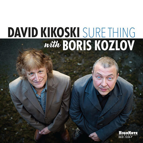 DAVID KIKOSKI - David Kikoski and Boris Kozlov : Sure Thing cover 