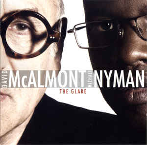 DAVID MCALMONT - David McAlmont and Michael Nyman : The Glare cover 