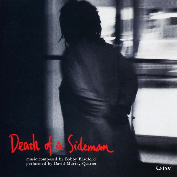DAVID MURRAY - David Murray Quartet ‎: Death Of A Sideman cover 
