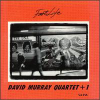 DAVID MURRAY - David Murray Quartet + 1 : Fast Life cover 