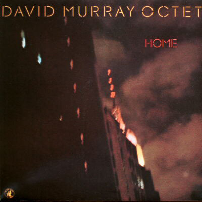 DAVID MURRAY - David Murray Octet : Home cover 