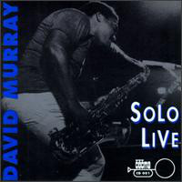 DAVID MURRAY - Solo Live cover 